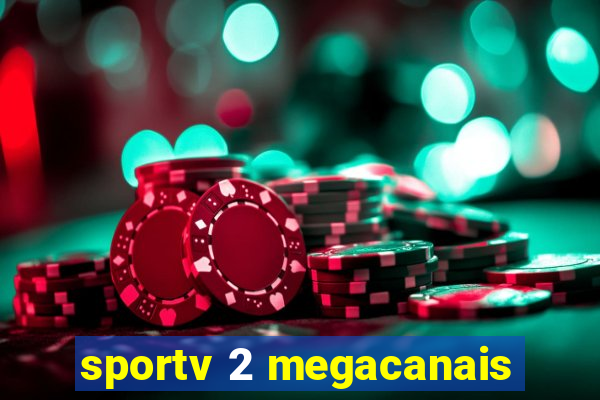 sportv 2 megacanais